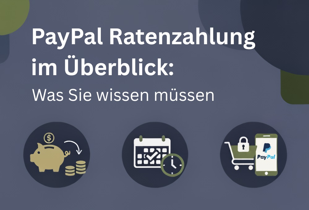 PayPal Ratenzahlung im Überblick